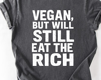 Comfort Colors®90s Vintage EAT THE RICH T-Shirt, Anarchy Shirt, Tax The Rich Shirt, Minimalist Protest Tee, Socialist Leftist Apparel