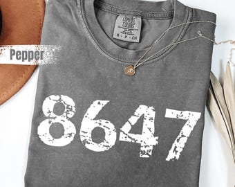 Comfort Colors®Vintage 8647 Anti Trump Shirt, Subtle Anti Trump T-Shirt, Anti-MAGA Tshirt,Liberal Shirt Gift, Pro-Democrat 8647 Graphic Tee