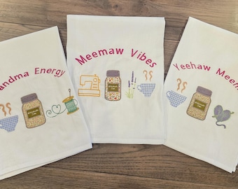 Grandma Energy Flour Sack Towel, Meemaw Vibes Embroidered Kitchen Towel, Yeehaw Meemaw Applique, Grandmacore Gift for Gardener Canner