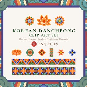 May include: A digital art set featuring Korean Dancheong designs. The image showcases various floral and border elements in vibrant colors, including orange, blue, and green. Text indicates the set includes flowers, frames, borders, and traditional elements, with over 30 PNG files.