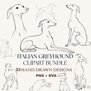 May include: A collection of black line art illustrations featuring Italian Greyhounds in various poses, including sitting, lying down, and running. The text reads ITALIAN GREYHOUND CLIPART BUNDLE, 23 HAND-DRAWN DESIGNS, and PNG + SVG.