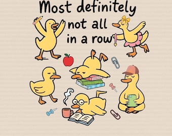 Ducks in a Row PNG, Funny Teacher PNG, Teacher Humor, Teacher Gift Idea, School Chaos PNG for Educators, Teacher Life Png