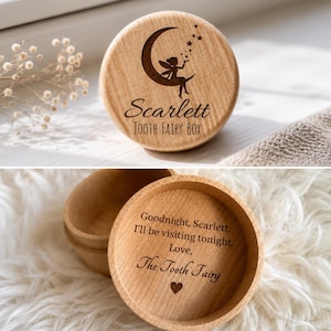 May include: A round wooden box with a lid featuring an engraved fairy sitting on a crescent moon and the text Scarlett Tooth Fairy Box. The inside of the lid is engraved with the text Goodnight, Scarlett. I'll be visiting tonight. Love, The Tooth Fairy.