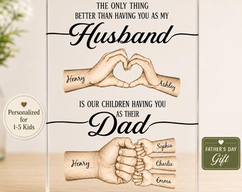 Personalized Father’s Day Gift for Husband, Custom Dad Acrylic Plaque from Wife & Kids, 1-5 Kids Names, Best Dad Gift
