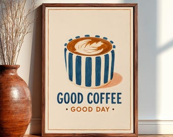 Good Coffee Good Day Retro Kitchen Wall Art, Cozy Cafe Poster Print, Coffee Lover Gift, Minimalist Coffee Bar Decor, Latte Art
