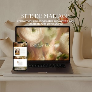 Könnte beinhalten: Ein Laptop und ein Smartphone zeigen eine Hochzeits-Website-Vorlage mit dem Text "SITE DE MARIAGE", "Entièrement personnalisable sur Canva | sans compétences particulières" und "EMMA et LUCAS" vor einem floralen Hintergrund.