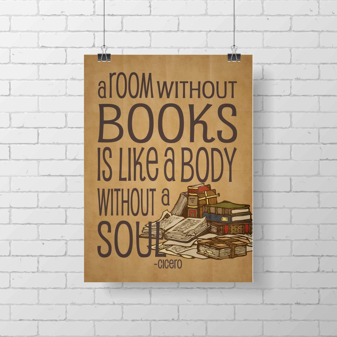 Reading Book Library Print- A Room Without Books is Like a Body Without ...