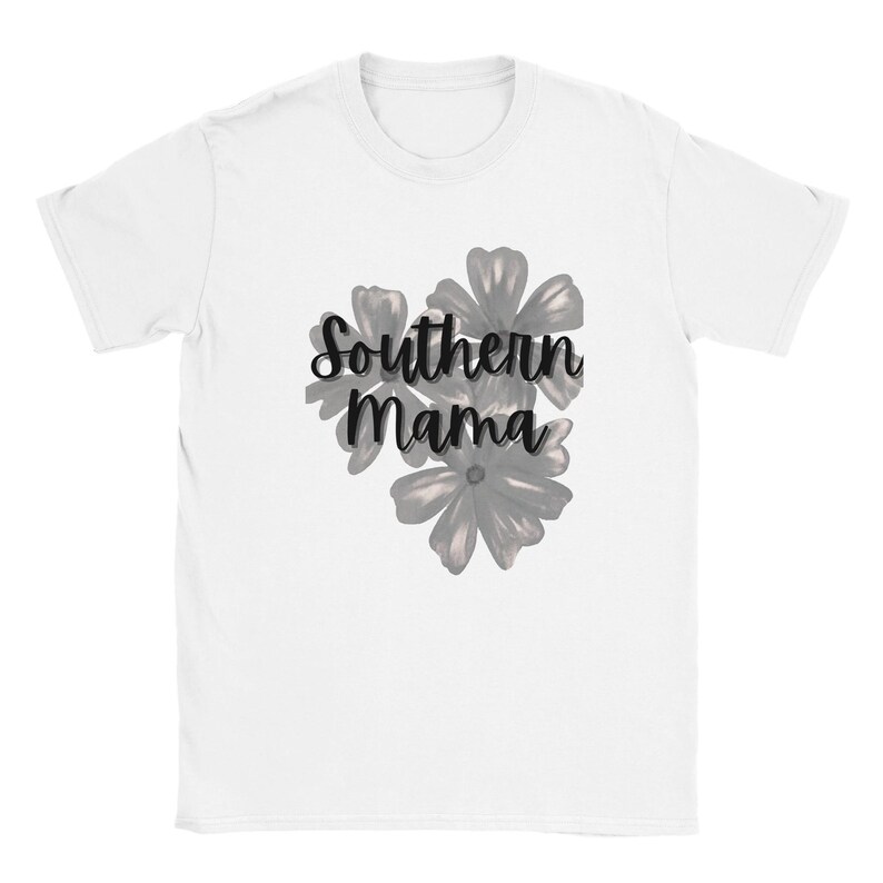 Southern Mama T-Shirt | Soft Cotton Tee, Southern Saying, DTG Print White