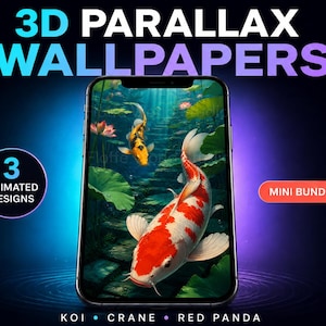 Könnte beinhalten: Ein Smartphone mit einem 3D-Parallax-Hintergrundbild, das Koi-Fische in einem Teich mit Seerosen zeigt. Der Text lautet 3D PARALLAX WALLPAPERS, 3 ANIMATED DESIGNS, MINI BUNDLE sowie KOI, CRANE, RED PANDA. Der Hintergrund ist ein blau-violetter Verlauf.