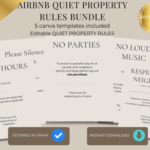 May include: A bundle of Airbnb quiet property rules templates. The templates include "Quiet Hours", "No Parties", "No Loud Music", and "Respect Our Neighbors". The text is in a simple, readable font on a beige background. Includes "Editable in Canva" and "Instant Download" options.