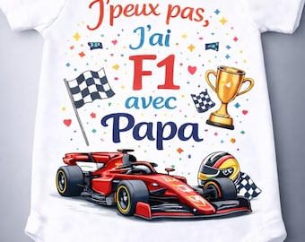 Body bébé J'peux pas, j'ai f1 avec Papa ! Futur Pilote de F1, Formule 1 – Idée cadeau baby shower – Annonce grossesse – Body naissance