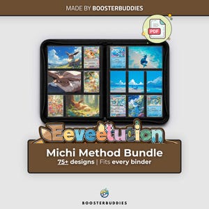 May include: A black zippered trading card binder containing various illustrated cards featuring Eevee and its evolutions. The text reads MADE BY BOOSTERBUDDIES, Eeveelution, Michi Method Bundle, 75+ designs | Fits every binder, and BOOSTERBUDDIES.
