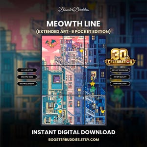 May include: A digital print titled Booster Buddies Meowth Line Extended Art 9 Pocket Edition featuring a grid of nine interconnected trading cards depicting a city scene with various animated creatures, 30th Celebration logo, and text labels.