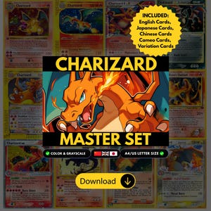 May include: A digital collection of Charizard trading cards featuring various designs and editions. The image includes text stating Charizard Master Set, Included: English Cards, Japanese Cards, Chinese Cards, Cameo Cards, Variation Cards, and a Download button.