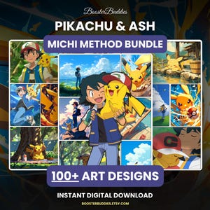 May include: A digital art bundle titled BoosterBuddies Pikachu & Ash Michi Method Bundle featuring over 100 art designs. The collection displays various animated scenes of the character Ash and the yellow creature Pikachu in different settings.