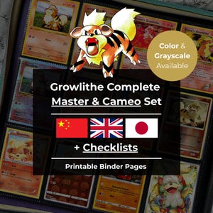 Peut inclure: Une page de classeur avec des cartes Growlithe. L'image comprend une illustration de Growlithe et le texte "Growlithe Complete Master & Cameo Set". L'ensemble comprend des listes de contrôle et des pages de classeur imprimables. Options couleur et niveaux de gris disponibles.