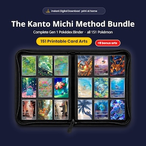 May include: A black zippered binder containing 12 trading cards with colorful illustrations of various creatures. Text reads: The Kanto Michi Method Bundle, Complete Gen 1 Pokédex Binder, all 151 Pokémon, 151 Printable Card Arts, +8 bonus arts.