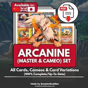May include: A digital PDF collection featuring Arcanine trading cards, including master and cameo sets. The graphic displays an illustration of the orange and cream-colored canine creature surrounded by flames, with text reading Arcanine (Master & Cameo) Set.