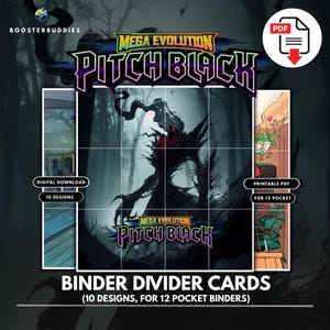 May include: A set of digital binder divider cards featuring the text Mega Evolution Pitch Black. The design displays a dark, shadowy creature with red eyes in a forest setting. Includes 10 designs for 12 pocket binders, available as a printable PDF download.