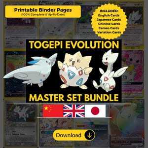 Peut inclure: Un ensemble numérique de pages de classeur imprimables représentant les évolutions de Togepi. Le graphique inclut le texte TOGEPI EVOLUTION MASTER SET BUNDLE, avec les drapeaux chinois, britannique et japonais et un bouton de téléchargement.