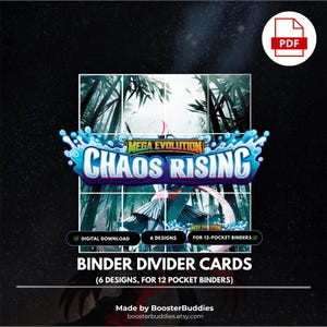 May include: A digital download of binder divider cards featuring the text Mega Evolution Chaos Rising. The set includes 6 designs for 12-pocket binders, presented in a grid layout with a bamboo forest background. The file is in PDF format.