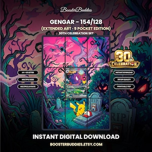 以下が含まれることがあります： Gengar 154/128 Extended Art 9 Pocket Edition 30th Celebration Setと題されたデジタルプリント。紫色のゲンガー、黄色のピカチュウ、墓石が暗い森の中に描かれています。テキストにはBoosterBuddiesと30th Celebrationが含まれています。
