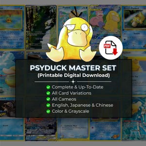 以下が含まれることがあります： 黄色いアヒルのキャラクターが描かれたPsyduckトレーディングカードのデジタルコレクション。テキストには「PSYDUCK MASTER SET (Printable Digital Download), Complete & Up-To-Date, All Card Variations, All Cameos, English, Japanese & Chinese, Color & Grayscale」と記載されています。