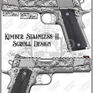 May include: A detailed illustration of a Kimber Stainless II Scroll Design pistol. The firearm features intricate scrollwork engraving across the metal surfaces. The image includes the text "Customization Available Upon Request" and "Instant Digital Download".