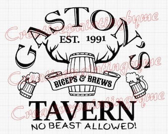 Gaston's Tavern SVG, No beast allowed, English pub shirts, biceps and brews, hunting for a great shirt, cricut,png, jpg, svg