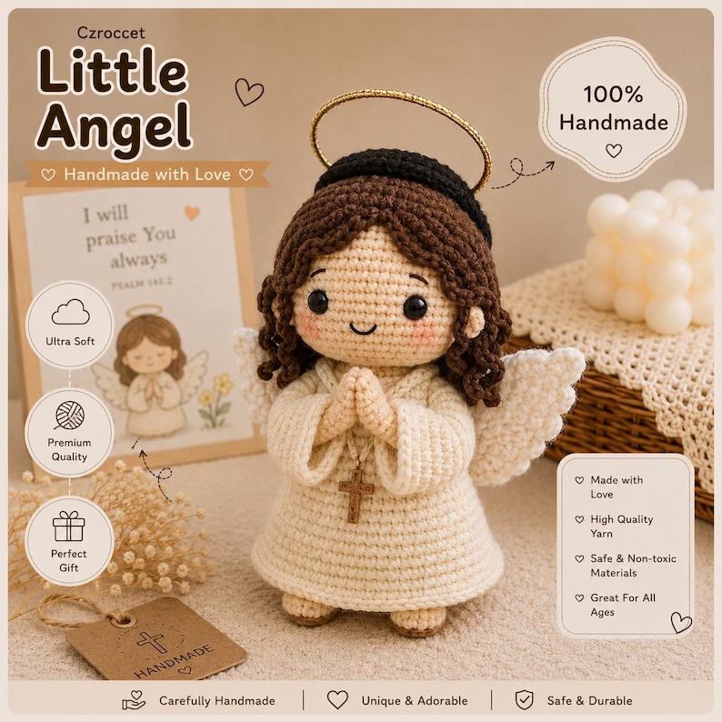 May include: A crochet doll of an angel with dark brown hair, a gold halo, and a cream-colored dress. The figure has black eyes, pink cheeks, and hands clasped in prayer with a small wooden cross necklace. Text on the image includes Little Angel.
