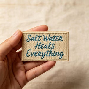 Salt Water Heals Everything Embroidered Patch, Coastal Beach Applique For Jackets Backpacks