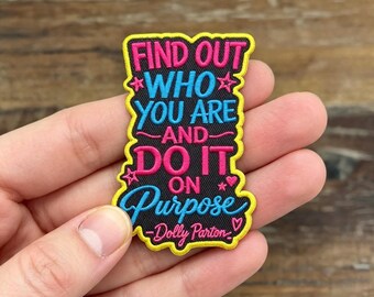 Find Out Who You Are Embroidered Patch, Dolly Parton Quote Badge, Inspirational Cowgirl Aesthetic Motif