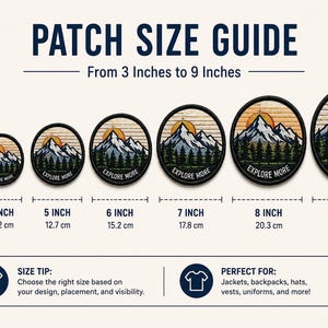 May include: A patch size guide displaying seven circular embroidered patches with a mountain and forest design, ranging from 3 inches to 9 inches in diameter. The text reads PATCH SIZE GUIDE, From 3 Inches to 9 Inches, and includes size labels.