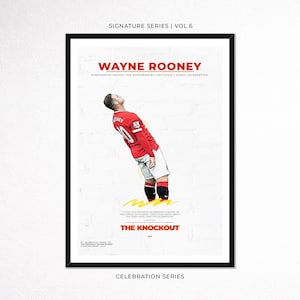 Puede incluir: Impresión artística enmarcada que presenta a Wayne Rooney con la camiseta del Manchester United, celebrando un gol. La obra de arte forma parte de la "Celebration Series" e incluye el texto "THE KNOCKOUT". La impresión está en un marco negro.