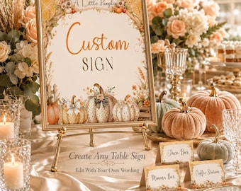 A Little Pumpkin Printable Custom Table Sign, Instant Download, Editable Baby Shower Sign, Food Table Sign, Drink Station Sign, BB6