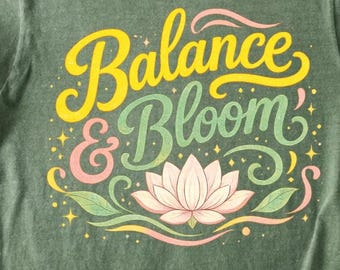 Comfort Color Balance and Bloom Shirt, Lotus Flower Shirt, Spiritual Yoga Meditation Tee, Zen Boho Shirt, Relaxing Zen Top, Wellness Gift