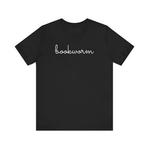 Bookworm T-Shirt | Funny Reader Tee | Perfect Gift for Book Lovers