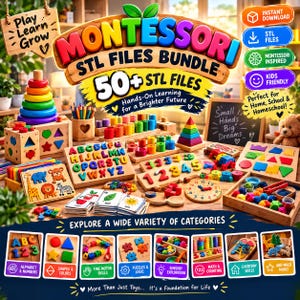 May include: A digital bundle of 50+ Montessori STL files for 3D printing, featuring educational wooden toys like alphabet puzzles, number boards, shape sorters, stacking rings, and counting clocks, with text labels including Montessori STL Files Bundle.