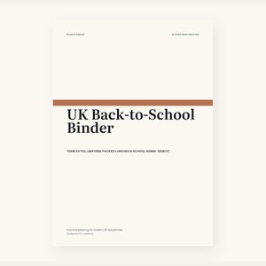 May include: A printable document titled UK Back-to-School Binder with a horizontal rust-colored line. The text includes Term Dates, Uniform, Packed Lunches & School Admin 2026/27, Readypreneur, 16-page printable PDF, and Designed in Liverpool.