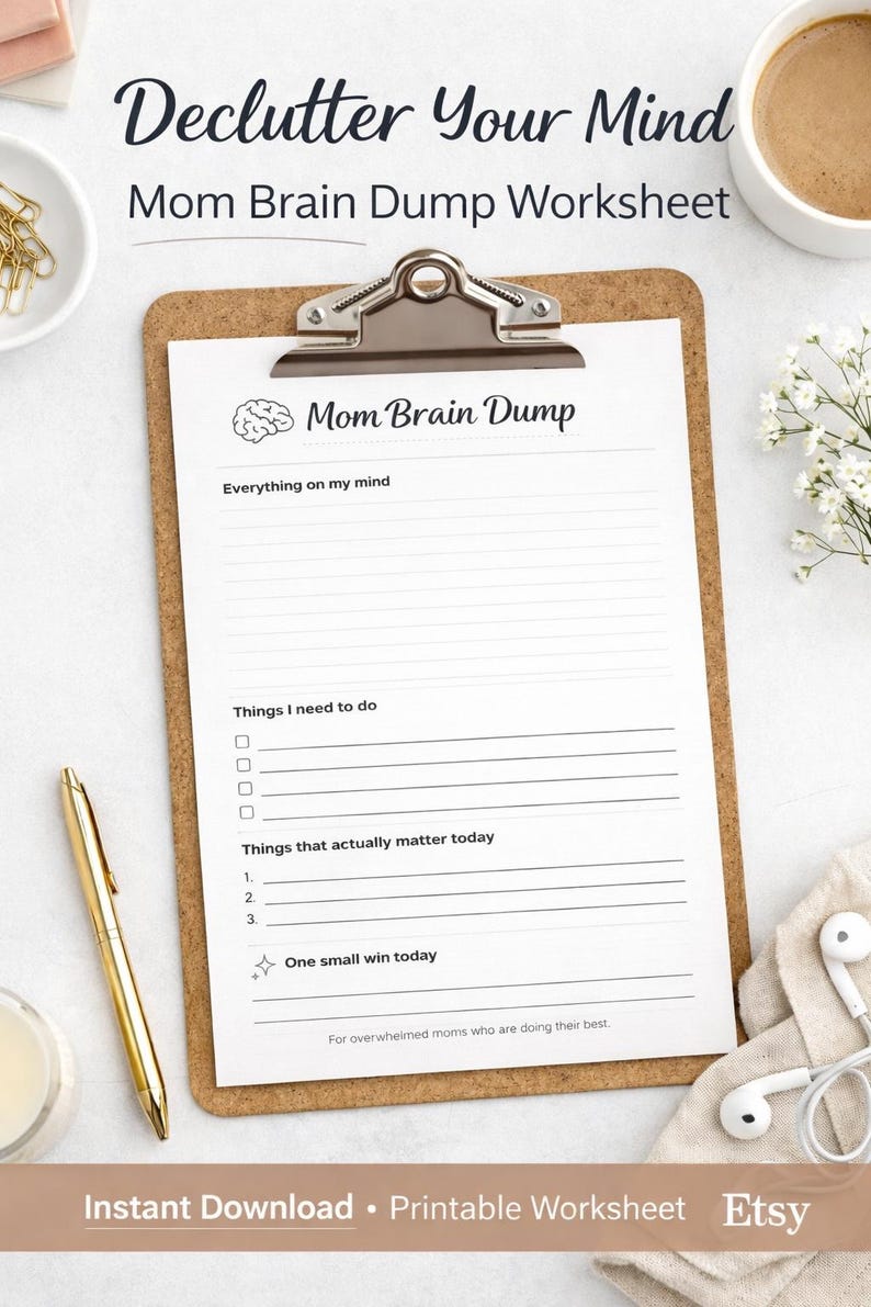 Mom Brain Dump Worksheet for Overwhelmed Moms | Mental Declutter ...
