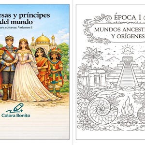 Puede incluir: Dos libros para colorear. La portada izquierda presenta un grupo de figuras disfrazadas frente a un castillo, con el texto "Princesas y príncipes del mundo" y "Colora Bonito". La portada derecha muestra una ilustración de estructuras antiguas con el texto "ÉPOCA I Mundos Ancestrales y Orígenes".