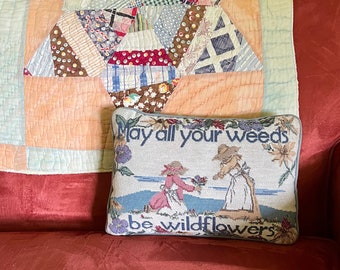 Vintage May All Your Weeds Be Wildflowers Pillow