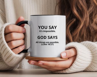 You Say God Says Two-Tone Ceramic Mug | Bible Verse Coffee Cup for Christian Men & Women | Religious Easter Baptism Gift Daily Affirmation