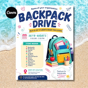 Puede incluir: Un folleto para una colecta de mochilas con el texto 'Name of your organization', 'BACKPACK DRIVE', 'HELP US GET STUDENTS READY FOR SCHOOL!', 'JULY 18 - AUGUST 3', 'ITEMS NEEDED' y 'DROP-OFF LOCATION'. Muestra una mochila color verde azulado.