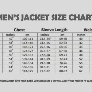 May include: A jacket size chart with measurements in inches and centimetres. The chart includes chest, sleeve length, and waist measurements for sizes XS to 5XL. The text at the bottom says, "FOR CUSTOM SIZES GIVE YOUR BODY MEASUREMENTS & WE WILL MAKE YOUR PERFECT FIT JACKET."