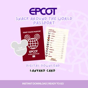 May include: A digital download EPCOT Snack Around the World Passport featuring a maroon cover with a white globe icon and a cream-colored interior page listing countries with Mickey-shaped checkboxes. Includes a 4x6 lanyard card graphic.