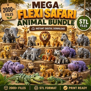May include: A digital collection of 3D printable safari animal figures including elephants, lions, giraffes, monkeys, zebras, hippos, and crocodiles. The image features the text MEGA FLEXI SAFARI ANIMAL BUNDLE and 2000+ FILES, presented as an instant digital download.