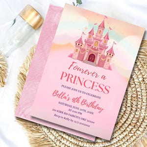 May include: Pink princess-themed invitation with a castle illustration. The invitation reads "Fourever a Princess" and announces Bella's 4th birthday. Includes date, time, and location details. The invitation is on a pink background.