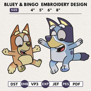 May include: An embroidery design featuring Bluey and Bingo, cartoon dogs, in a playful pose. The design includes size options from 10.16cm to 20.32cm and file formats DST, EMB, VP3, EXP, JEF, PES, and PDF. The characters are in shades of blue, brown, and tan.