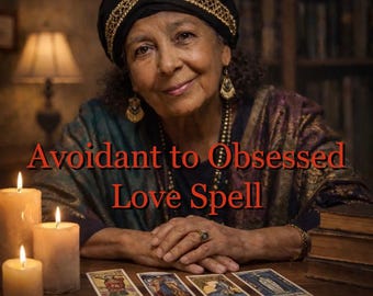 Avoidant to Obsessed Love Spell – Powerful Attraction & Devotion Ritual